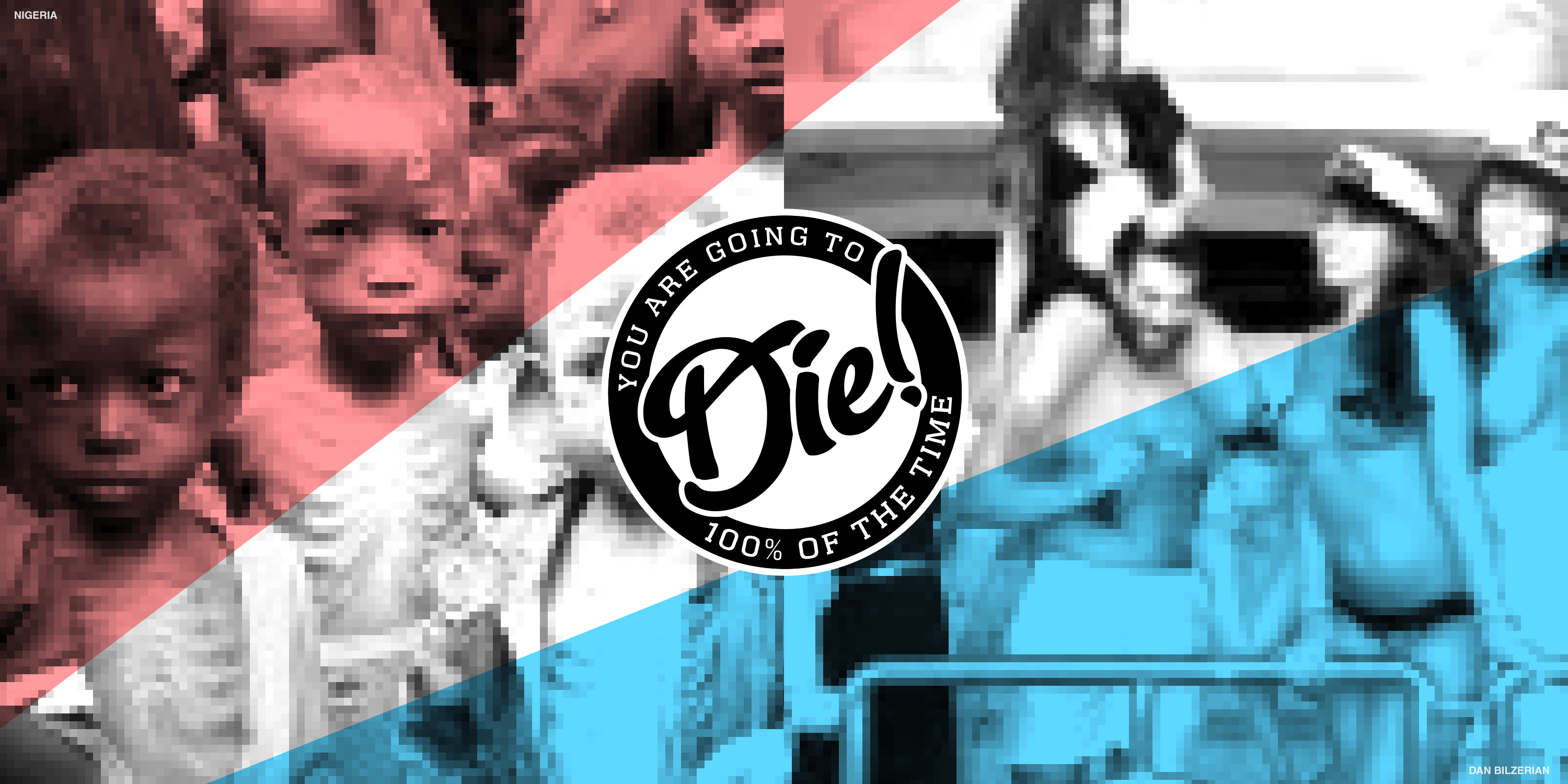 You are going to die